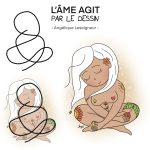 Lire la suite à propos de l’article L&rsquo;âme agit par le dessin